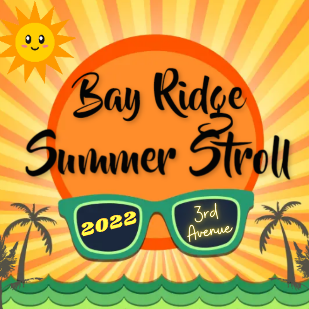3rd Avenue Summer Stroll Tonight Bay Ridge July 8, 2022 From 6 10