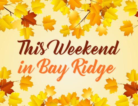 This Weekend in Bay Ridge - Fall