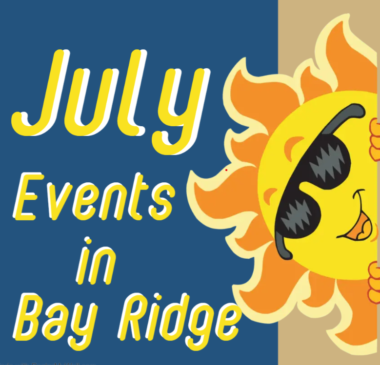 Bay Ridge Events July 17th July 23rd